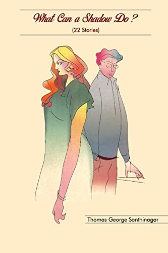 What Can a Shadow Do? [22 Stories]