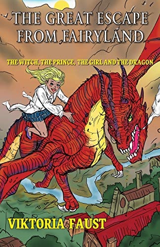 The Great Escape From Fairyland The Witch, The Prince, The Girl And The Dragon