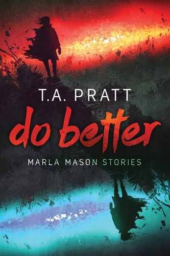 Do Better The Marla Mason Stories