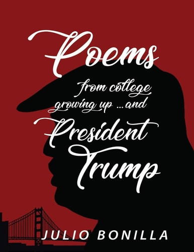 Poems From College, Growing Up.... And President Trump