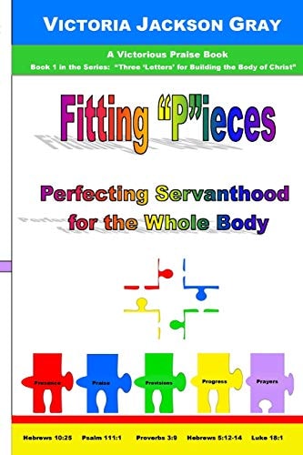 Fitting P Ieces Perfecting Servanthood for the Whole Body