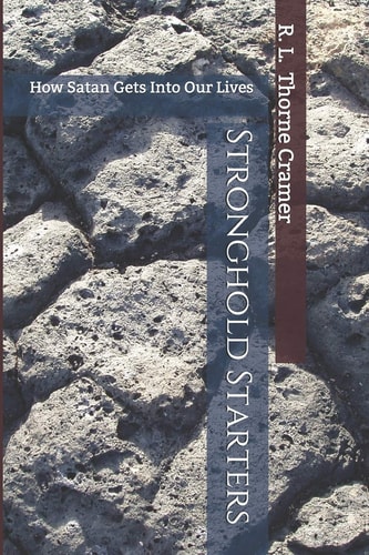 Stronghold Starters How Satan Gets Into Our Lives