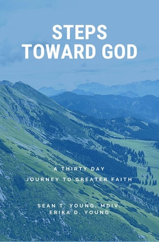Steps Toward God A 30 Day Journey to Greater Faith