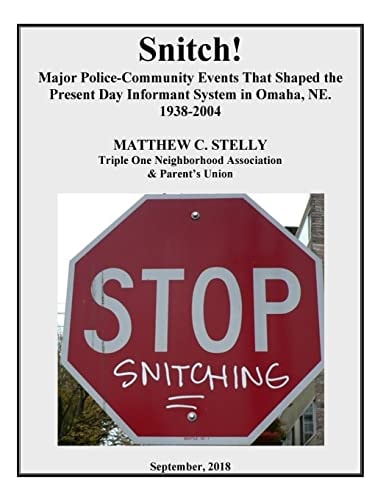 Snitch! Major Police-Community Events That Shaped Omaha's Informant System, 1938-2004