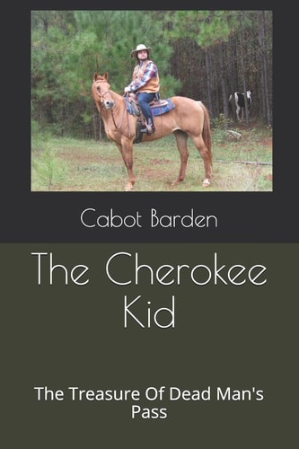 The Cherokee Kid The Treasure of Dead Man's Pass