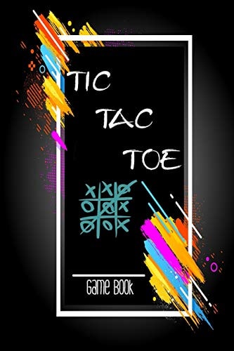 Tic Tac Toe Game Book Playing Book for 600 Games for Kids and Adults on Road Trips Or on The Airplane and Family Vacation