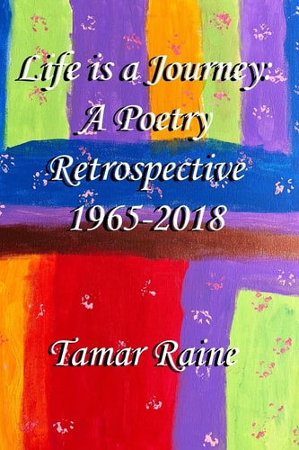 Life Is a Journey A Poetry Retrospective 1965-2008