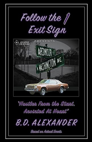 Follow the Exit Sign 1 Reloaded: Hustler from the Start, Anointed at Heart