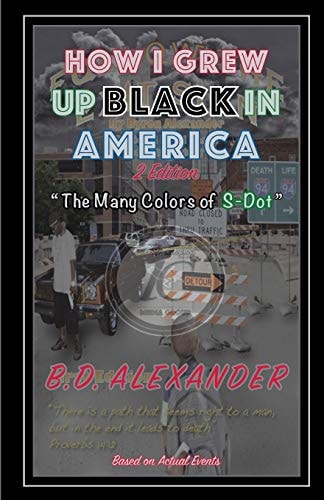 How I Grew Up, Black In America The Many Colors of S-Dot