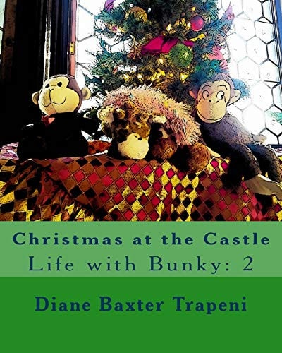 Christmas at the Castle Life with Bunky: 2