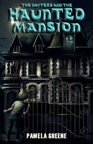 The Dayters and the Haunted Mansion