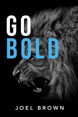 Go Bold You Are Next In Line To Do Great Things