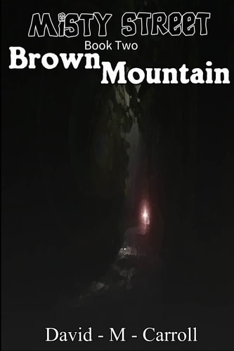Misty Street Book Two Brown Mountain