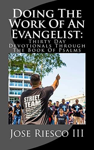 Doing the Work of an Evangelist Thirty Day Devotionals Through the Book of Psalms