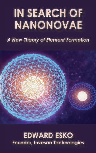 In Search of Nanonovae A New Theory of Element Formation