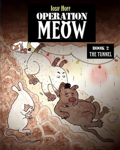 Operation Meow 2 The Tunnel