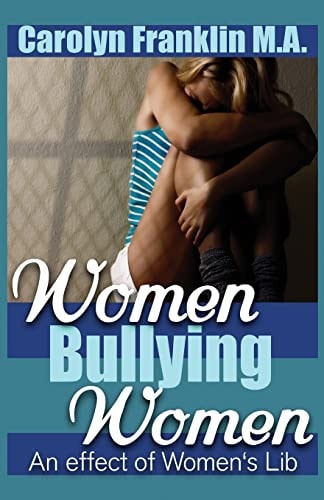 Women Bullying Women A Effect of Women's Lib