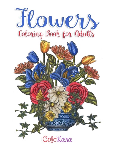 Flowers Coloring Book for Adults Botanical and Flower Patterns for Adult Coloring