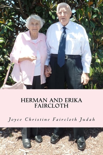 Herman and Erika Faircloth The Early Years