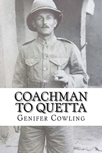Coachman to Quetta War Time Service of an Ordinary Edwardian