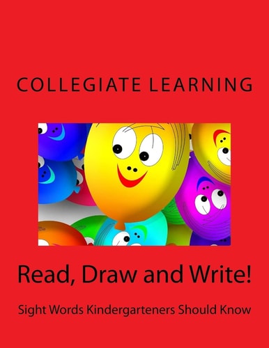 Read, Draw and Write! Sight Words Kindergarteners Should Know