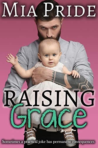 Raising Grace A Contemporary Romantic Comedy