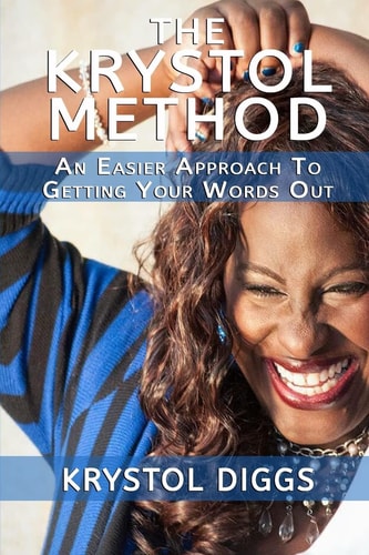 The Krystol Method An Easier Approach To Getting Your Words Out