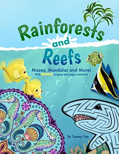 Rainforests and Reefs Mazes, Mandalas and More!