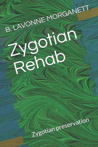 Zygotian Rehab Zygotian Preservation