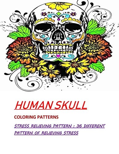 Humans Skull Coloring Patterns Stress Relieve Patterns: 36 Different Pattern