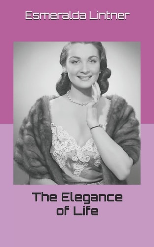 The Elegance of Life