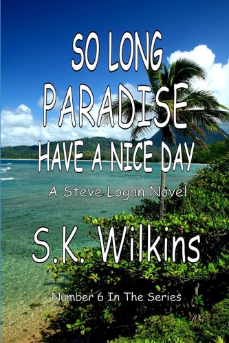 So Long Paradise Have a Nice Day Number 6 in the Series