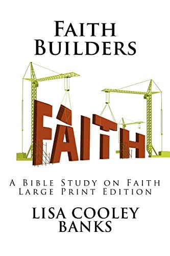 Faith Builders (Large Print) A Bible Study on Faith