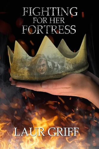 Fighting For Her Fortress Trilogy Book One