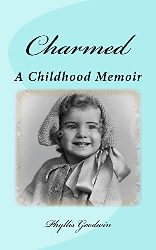 Charmed A Childhood Memoir
