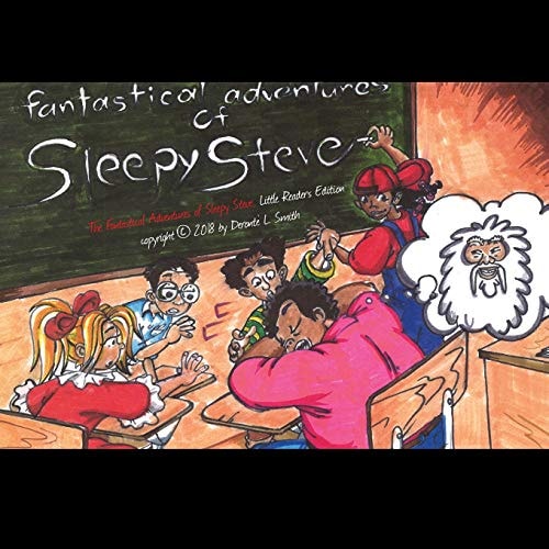 The Fantastical Adventures of Sleepy Steve Little Readers Edition, Vol. 1