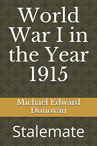 World War I in the Year 1915 Stalemate