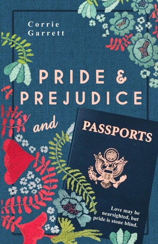 Pride and Prejudice and Passports A Modern Retelling