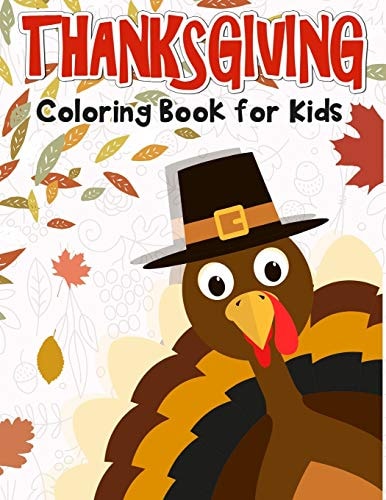 Thanksgiving Coloring Book for Kids 50 Thanksgiving Coloring Pages for Kids.