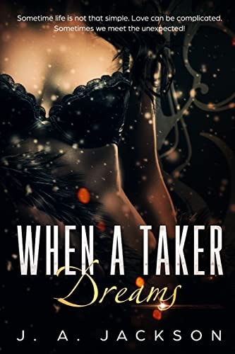When a Taker Dreams Lust Is a Powerful Emotion!