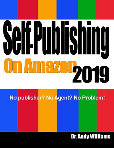 Self-Publishing on Amazon 2019 No Publisher? No Agent? No Problem!