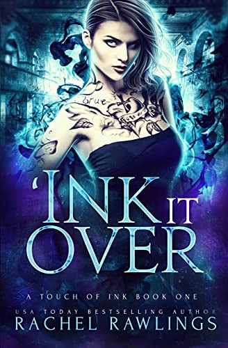 'Ink It Over A Touch of Ink Novel