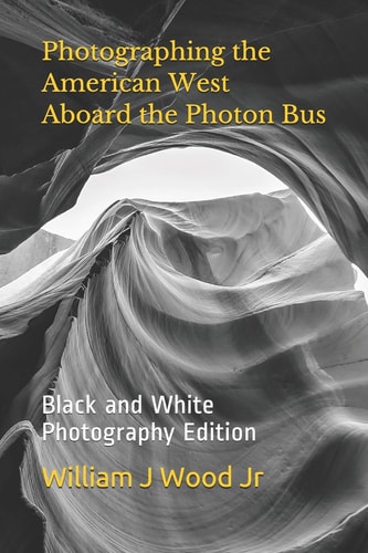 Photographing the American West Aboard the Photon Bus Black and White Photography Edition