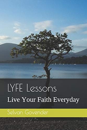 Lyfe Lessons Live Your Faith Everyday - Volume 1