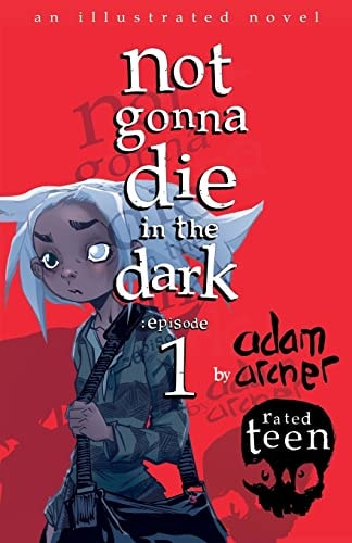 Not Gonna Die in the Dark: Episode 1 A Supernatural Thriller