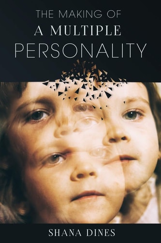 The Making of a Multiple Personality