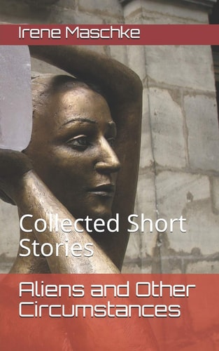 Aliens and Other Circumstances Collected Short Stories