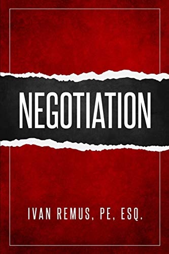 Negotiation A Comprehensive Business Management & Leadership Guide of How to Negotiate As the Key to Success
