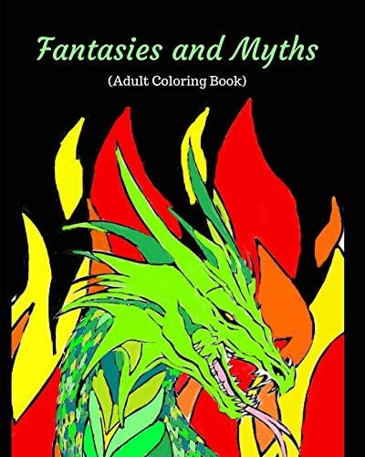 Fantasies and Myths (Adult Coloring Book)