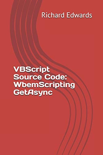 VBScript Source Code WbemScripting GetAsync